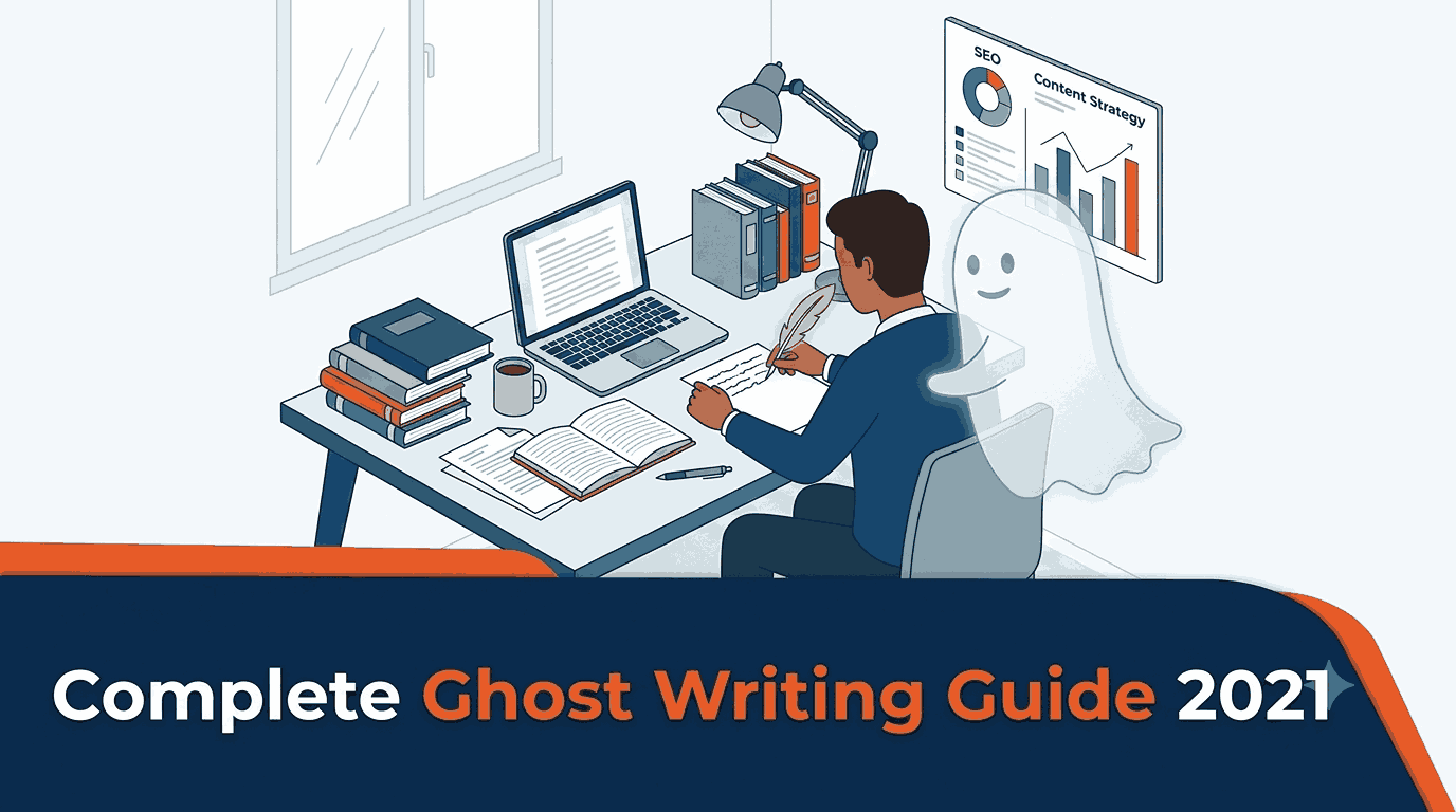 Complete Ghost Writing Guide 2021