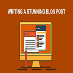 Complete Blog Content Writing Guide 2021