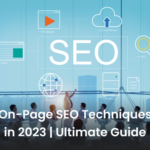 On-Page SEO Techniques in 2023 | Ultimate Guide